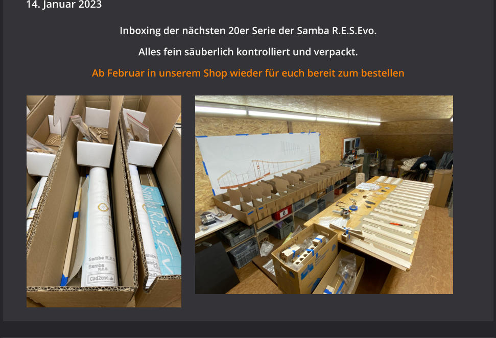 Inboxing der nächsten 20er Serie der Samba R.E.S.Evo.  Alles fein säuberlich kontrolliert und verpackt.  Ab Februar in unserem Shop wieder für euch bereit zum bestellen    14. Januar 2023